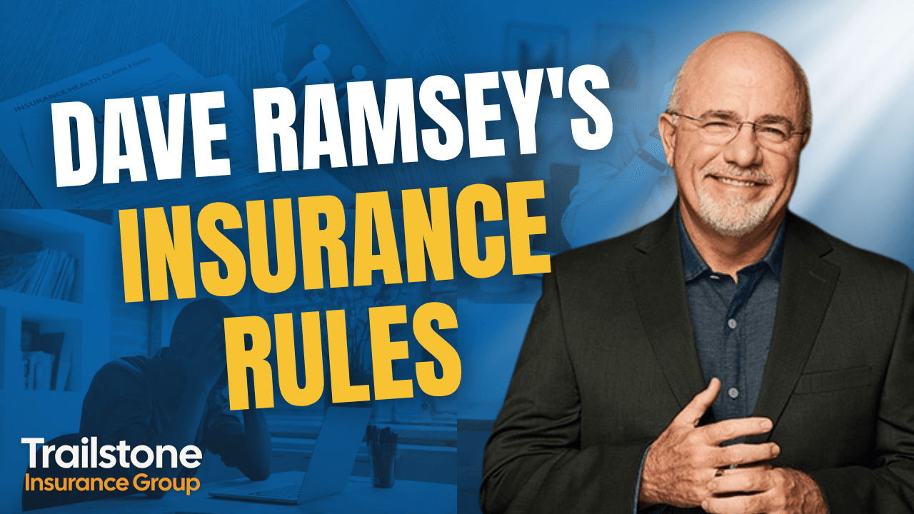Dave Ramsey Baby Steps and Insurance: What to Buy at Each Step