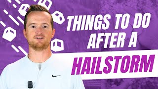 7 Things to Do After a Hailstorm (Step-by-Step)